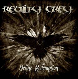 Reality Grey : Define Redemption